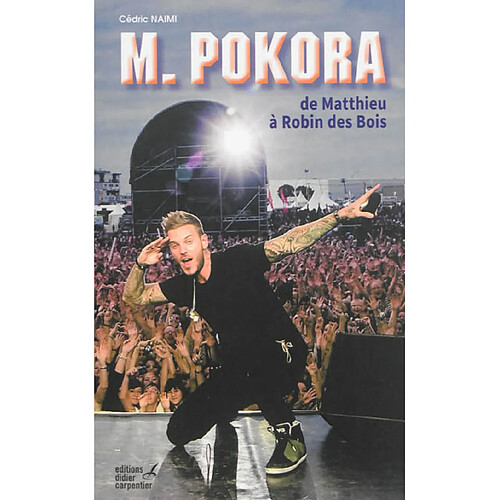 M. Pokora : de Matthieu à Robin des Bois · Occasion