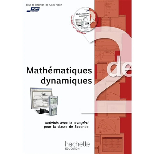 Mathématiques dynamiques : activités avec la TI-nspire pour la classe de seconde · Occasion