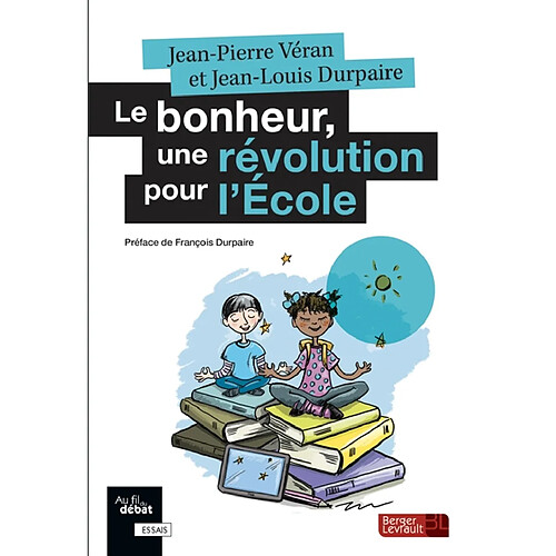 Le bonheur, une révolution pour l'école · Occasion