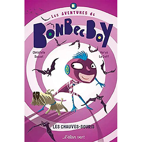 Bonbec Boy. Les chauves-souris · Occasion