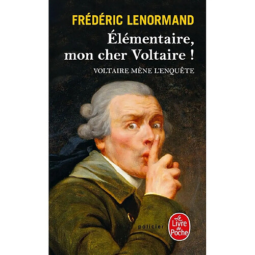 Voltaire mène l'enquête. Elémentaire, mon cher Voltaire ! · Occasion