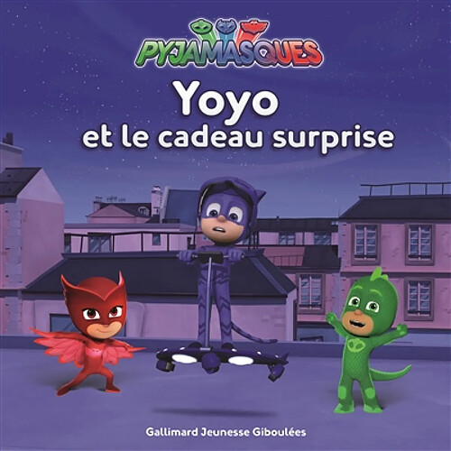 Pyjamasques. Vol. 11. Yoyo et le cadeau surprise · Occasion