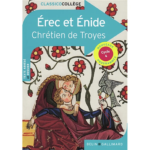 Erec et Enide : texte abrégé et dossier : cycle 4, nouveaux programmes · Occasion