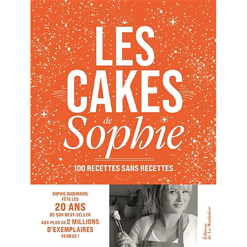 Les cakes de Sophie : 100 recettes sans recettes · Occasion