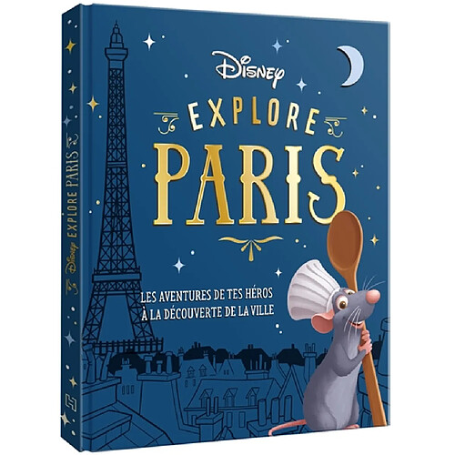 Disney explore Paris : les aventures de tes héros à la découverte de la ville · Occasion