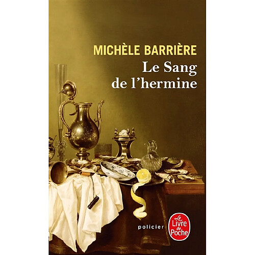 Les aventures de Quentin du Mesnil, maître d'hôtel à la cour de François Ier. Le sang de l'hermine : roman noir · Occasion