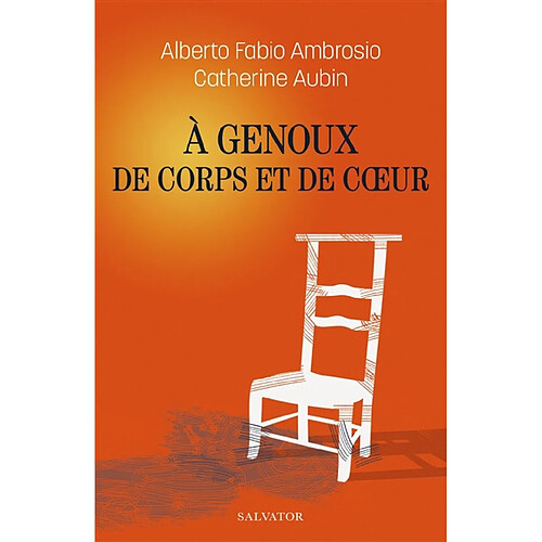 A genoux de corps et de coeur · Occasion