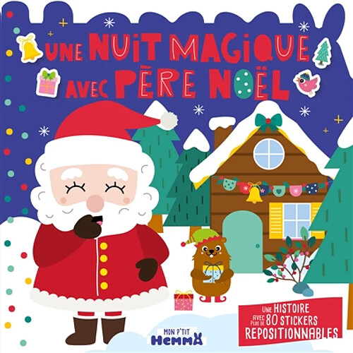 Mon P'tit Hemma : Histoire avec stickers repositionnables : Une nuit magique avec Père Noël