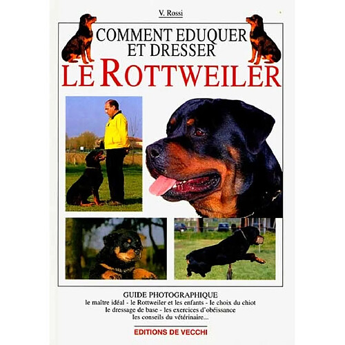 Comment élever et dresser le rottweiler · Occasion