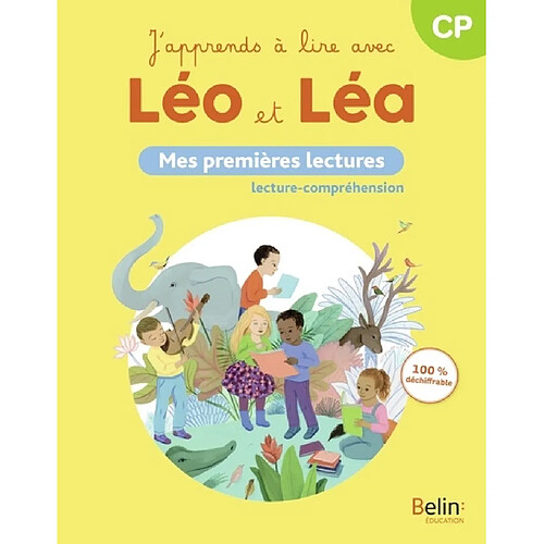 J'apprends à lire avec Léo et Léa, CP : mes premières lectures : lecture-compréhension