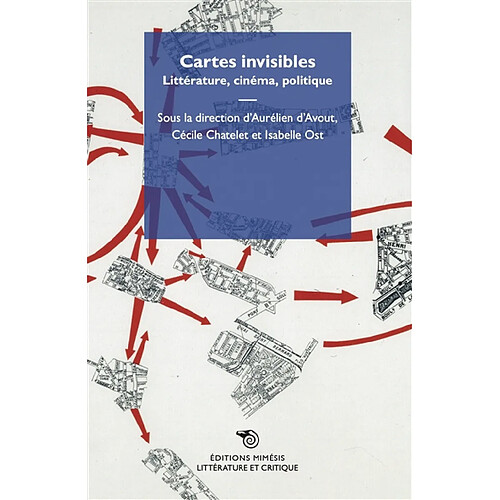 Cartes invisibles : littérature, cinéma, politique