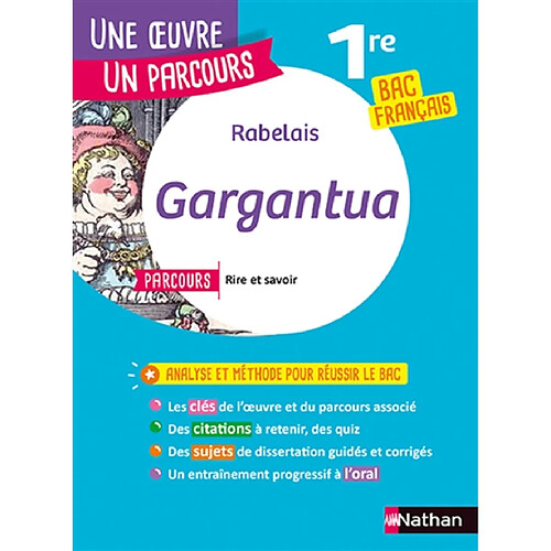 Rabelais, Gargantua : parcours rire et savoir (1re générale), la bonne éducation (1re technologique) : 1re toutes séries, bac français · Occasion