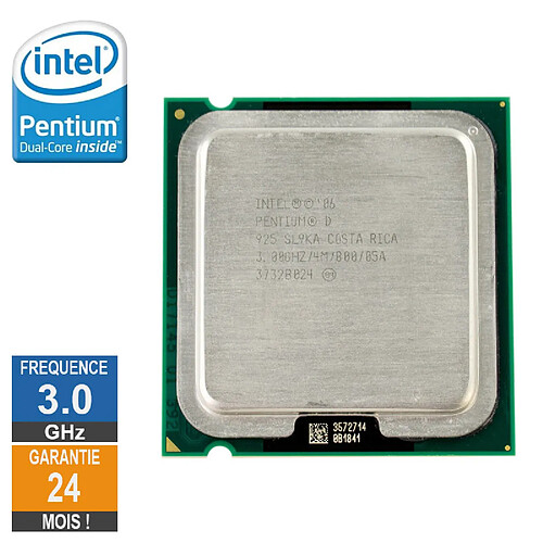 Processeur Intel Pentium D 925 3.00GHz SL9KA PLGA775 4Mo · Reconditionné