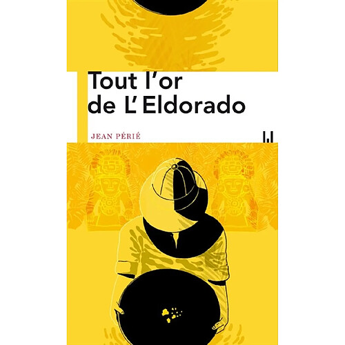 Tout l'or de l'Eldorado · Occasion