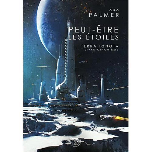 Terra ignota. Vol. 5. Peut-être les étoiles