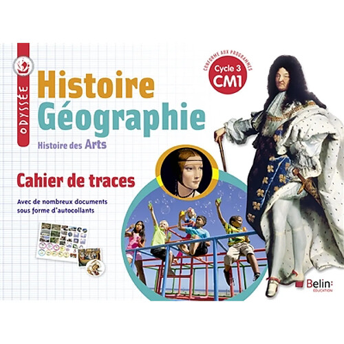 Histoire géographie, histoire des arts, CM1, cycle 3 : cahier de traces