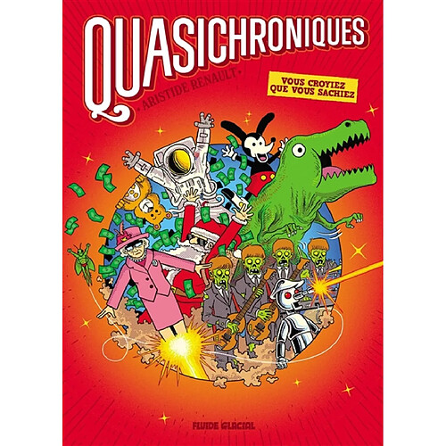 Quasichroniques. Vous croyiez que vous sachiez · Occasion