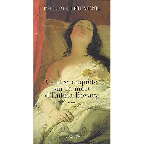 Contre-enquête sur la mort d'Emma Bovary · Occasion