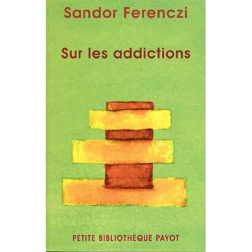 Sur les addictions · Occasion