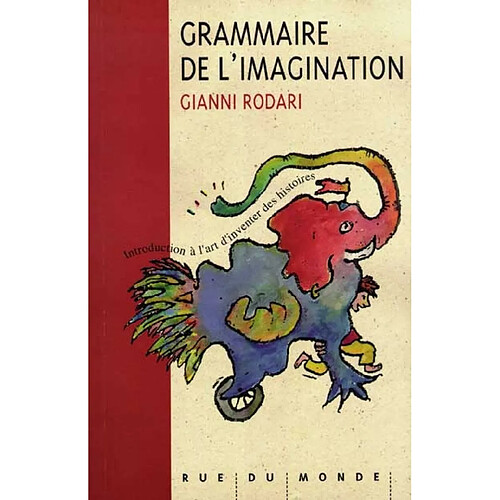 Grammaire de l'imagination : introduction à l'art d'inventer des histoires · Occasion