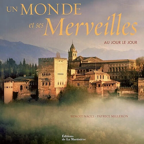 Un monde et ses merveilles : au jour le jour · Occasion