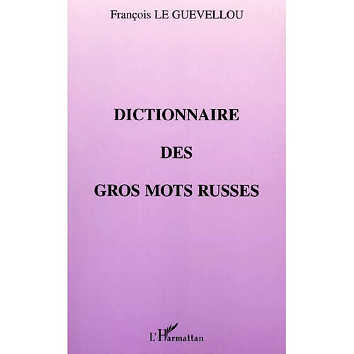 Dictionnaire des gros mots russes