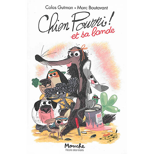 Chien pourri ! et sa bande · Occasion