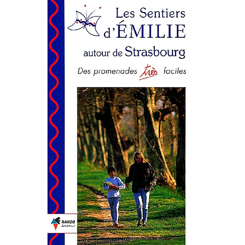 Les sentiers d'Emilie autour de Strasbourg · Occasion