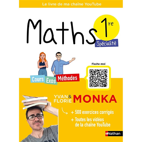 Maths spécialité 1re : cours, exos, méthodes : le livre de ma chaîne YouTube · Occasion