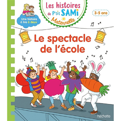 Le spectacle de l'école : 3-5 ans