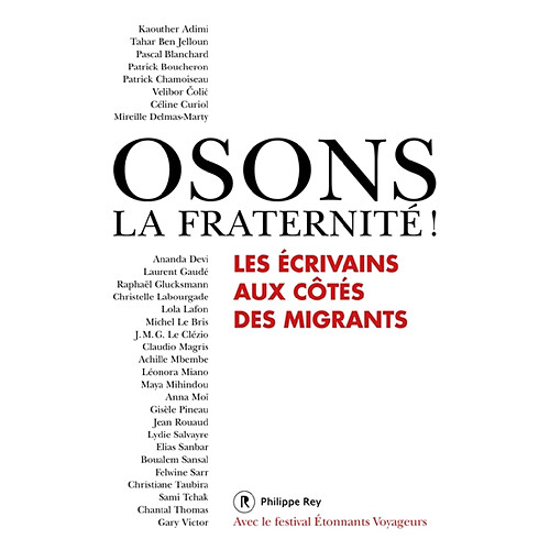 Osons la fraternité ! : les écrivains aux côtés des migrants · Occasion