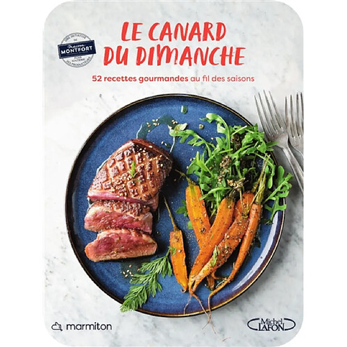 Le canard du dimanche : 52 recettes gourmandes au fil des saisons · Occasion