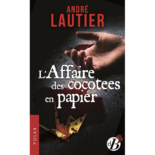 L'affaire des cocottes en papier : une enquête de Pierre Pérec · Occasion