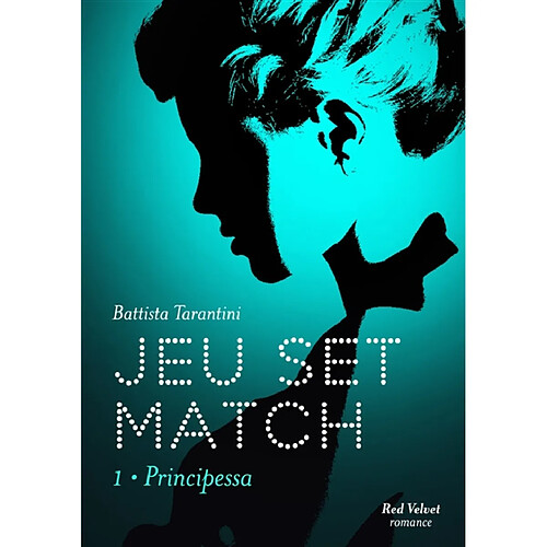 Jeu set match. Vol. 1. Principessa · Occasion