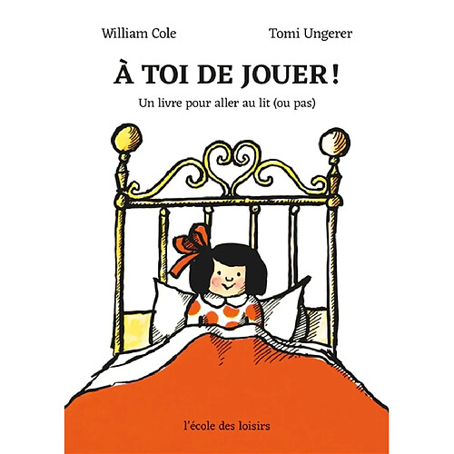 A toi de jouer ! : un livre pour aller au lit (ou pas) · Occasion