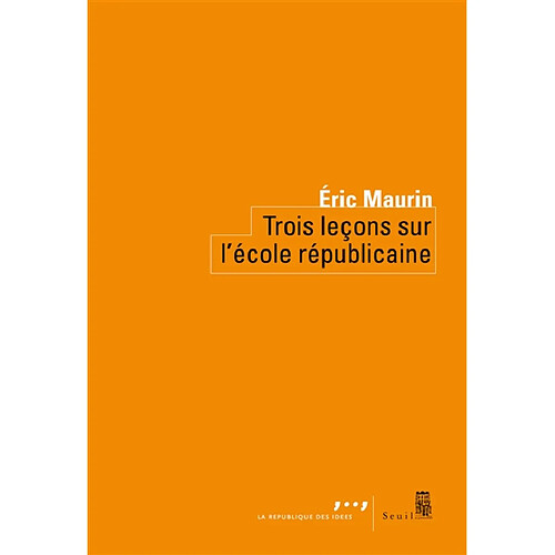 Trois leçons sur l'école républicaine · Occasion