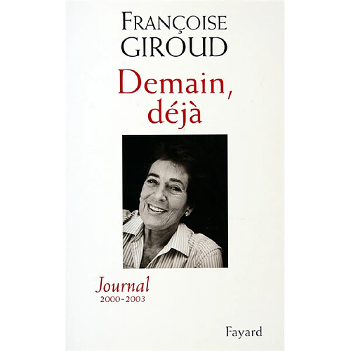 Demain, déjà : journal 2000-2003 · Occasion