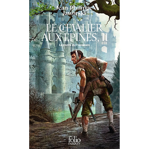 Récits du Vieux Royaume. Le chevalier aux épines. Vol. 2. Le conte de l'assassin