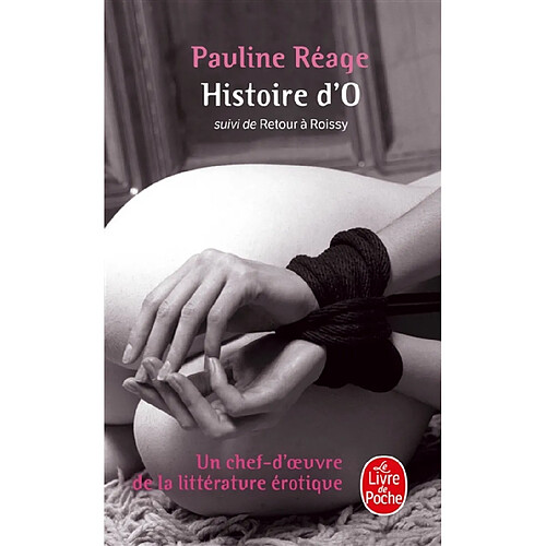 Histoire d'O. Retour à Roissy. Une fille amoureuse · Occasion