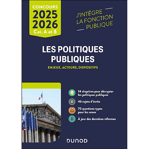 Les politiques publiques : enjeux, acteurs, dispositifs : concours cat. A et B, 2025-2026