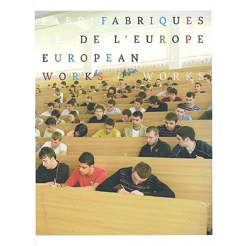 Fabriques de l'Europe. European works · Occasion