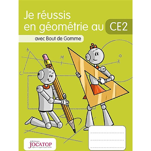 Je réussis en géométrie au CE2 : avec Bout de Gomme · Occasion