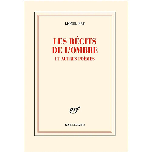 Les récits de l'ombre : et autres poèmes