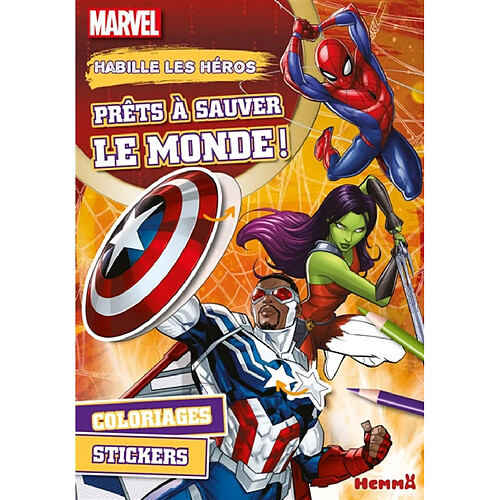 Marvel : Habille les héros : Prêts à sauver le monde ! - Coloriages, stickers