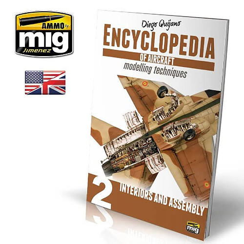 Mig Jimenez Ammo Magazine Encyclopedia Of Aircraft Modelling Techniques Vol.2 : Interiors And Assembly (english)