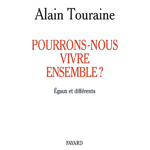 Pourrons-nous vivre ensemble ? : égaux et différents · Occasion