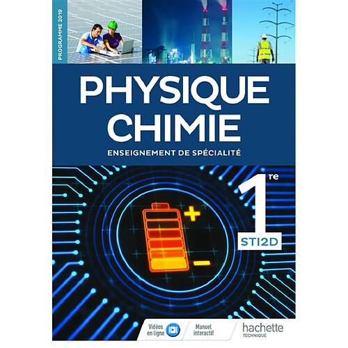 Physique chimie 1re STI2D : enseignement de spécialité : programme 2019