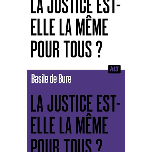 La justice est-elle la même pour tous ? · Occasion