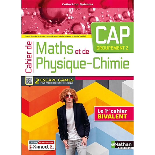 Cahier de maths et de physique chimie CAP, groupement 2 : le 1er cahier bivalent