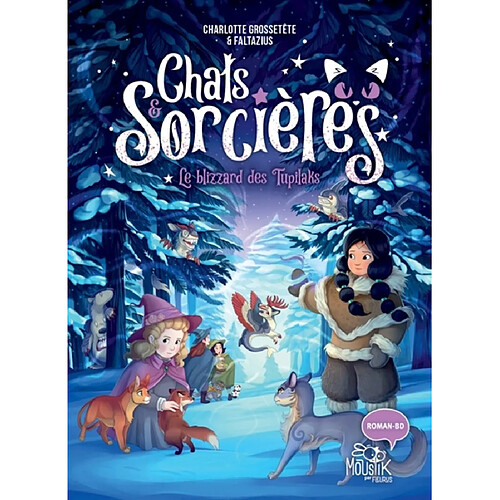 Chats & sorcières. Vol. 4. Le blizzard des Tupilaks